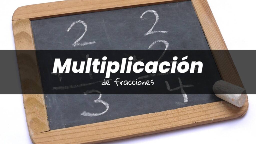 Aprende a multiplicar fracciones